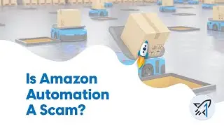 Is Amazon Automation A Scam?