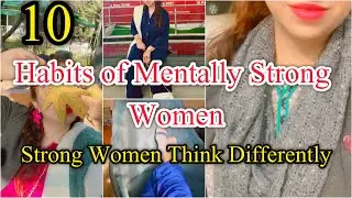 10-Secret Habits of Mentally Strong Women | Transform your Life Now 10 Secrets To Become Unstoppable