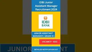 IDBI JUNIOR ASSISTANT MANAGER Notification 2024 | Latest Government Jobs 2024