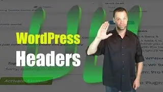 WordPress Headers - A WordPress Tutorial