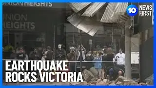 Victoria Rocked By Record Earthquake | 10 News First