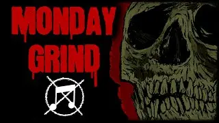 [Monday Grind] - 9 Extreme Bands From Around The World!