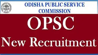 Odisha OPSC Recruitment 2022 || online application process || Odisha govt job recruitment