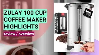 Zulay 100 Cup Coffee Maker Review: The Ultimate Commercial Coffee Urn Test