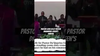 Пастор отчитывает на похоронах! #youtube #религия #daquariusgreen #joy105