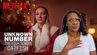Therapist Reacts to UNKNOWN NUMBER The High School Catfish on Netflix
