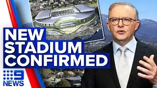Albanese announces new Hobart stadium, to go with Tasmanian AFL team | 9 News Australia