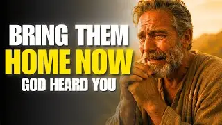 BRING THEM HOME: A Prophetic Prayer for Your Wayward Child