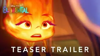 Disney and Pixar&rsquo;s Elemental | Official Teaser
