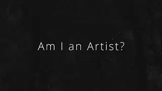 Am I an Artist? - a life with poetry ☽ | spoken word