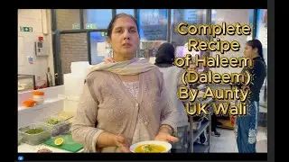 Daleem Haleem Complete Recipe by Aunty UK Wali