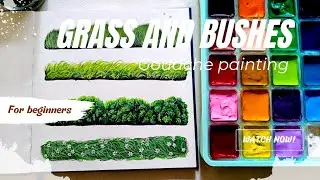 how to paint grass and bushes series using gouache for beginners | art ideas | fill your sketchbook