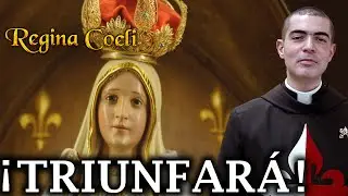 &iexcl;Mar&iacute;a TRIUNFAR&Aacute;! #ReginaCoeli - P. Felipe Garcia EP