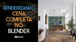 Renderizando Uma Cena Realista Completa Archviz (Blender/Cycles) - Parte 1