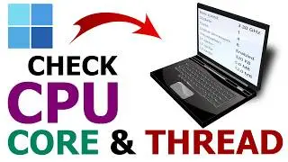 How to Check CPU Cores & Threads in Windows 11 (Fast & Easy Guide)