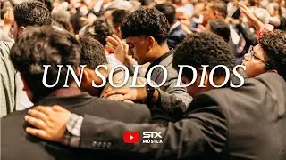 Un Solo DIos (Only One TBC) ┃STX M&uacute;sica ┃Conferencia Distrital STX