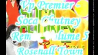 Vp Premier - Rosehall Town - Soca Chutney Remix Volume 5