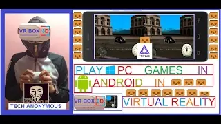 HOW TO PLAY PC GAMES IN VIRTUAL REALITY(VR) || TRINUS VR || TECH ANONYMOUS ||
