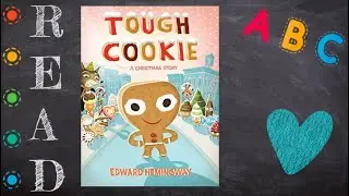 Tough Cookie - A Christmas Story - Read Aloud for Kids