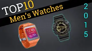 Top 10 Men's Watches 2015 | Best Men's Watches Review