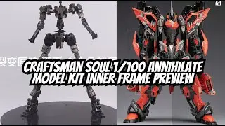 Craftsman Soul 1/100 Scale Annihilate Model Kit Inner Frame Preview