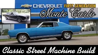 CLASSIC STREET MACHINE BUILD! 1972 MONTE CARLO