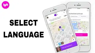How To Select Language On Lyft App