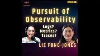 Observability Engineering with Liz Fong-Jones