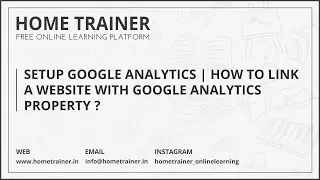 Setup Google Analytics | How To Link a Website With Google Analytics Property ?