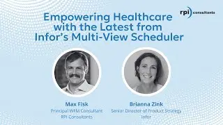 Empowering Healthcare with The Latest from Infor&rsquo;s Multi-View Scheduler