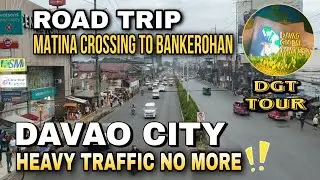 Matina Crossing to Bankerohan Road Tour  #dgt #davaocity