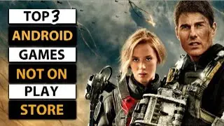 Top 3 Best Android Games Not Available on Google Play Store | 2020 (Offline) High Graphics
