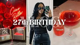 MY 27th BIRTHDAY VLOG | birthday maintenance + GRWM, solo date, dinner at Tuscan Prime