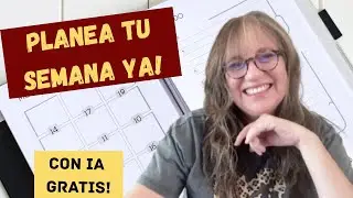 La Forma Más Simple de Planificar Tu Semana con IA Gratis!