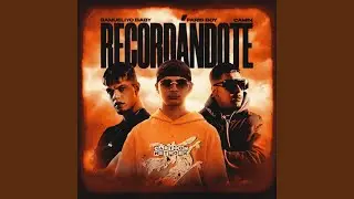 Recordándote (feat. Camin & Paris Boy)