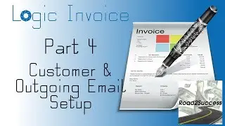 Logic Invoice Part 4 – How To Create Customer Template and Email Setup