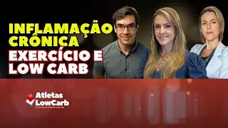 INFLAMAÇÃO CRÔNICA, EXERCÍCIO E LOWCARB