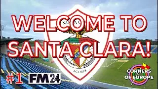 EP1: WELCOME TO SANTA CLARA! | Corners of Europe | FM24: Santa Clara