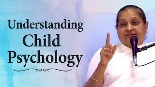 Understanding Child Psychology | How to develop child | Pujya Niruma