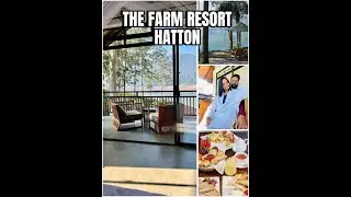 The Farm Resort Hatton🏞️