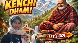 Kechi dham ke Darshan or maxti