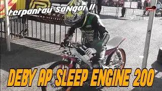 menang di liaran ! Deby AP terpantau ganas pake SLEEP ENGINE 200CC !! gadhuro dragbike wonosari