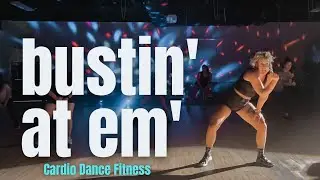 BUSTIN AT EM - Waka Flocka Flame | Cardio Dance FIntess Workout