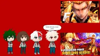 Boku no Hero react gilgamesh