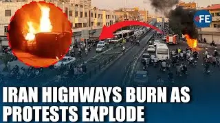 Iran Protest WATCH: Highways Burn as Anti-Government Protests Spiral Nationwide | IRAN Protest
