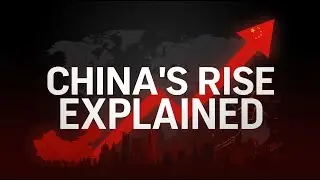 How Did China Become So Powerful So Fast?