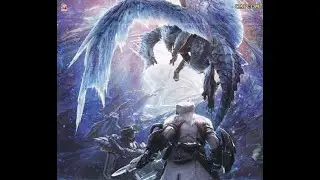 Monster Hunter World: Iceborne Extra Tracks | Limitless Courage: The Mount