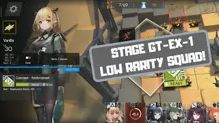 Arknights GT-EX-1 Low Rarity Squad F2P