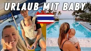THAILAND MIT BABY - Tipps für deinen Urlaub