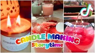 🔥 CANDLE MAKING STORYTIME 🔥 Tiktok Compilation 🔥 #1